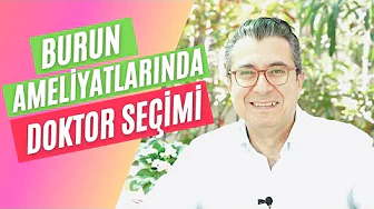 Burun ameliyatı için doktor seçimi: KBB uzmanı mı plastik cerrah mı? Detaylı bilgi veren video.